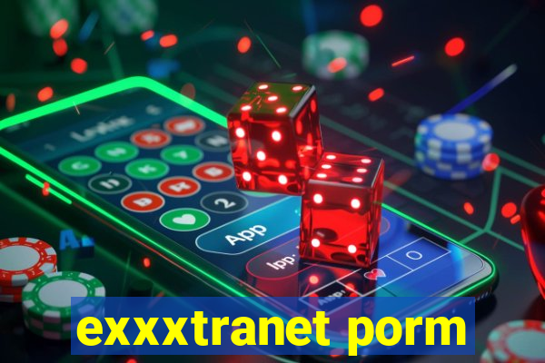 exxxtranet porm